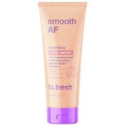 b.fresh Smooth Af Exfoliating Body Serum 236 ml